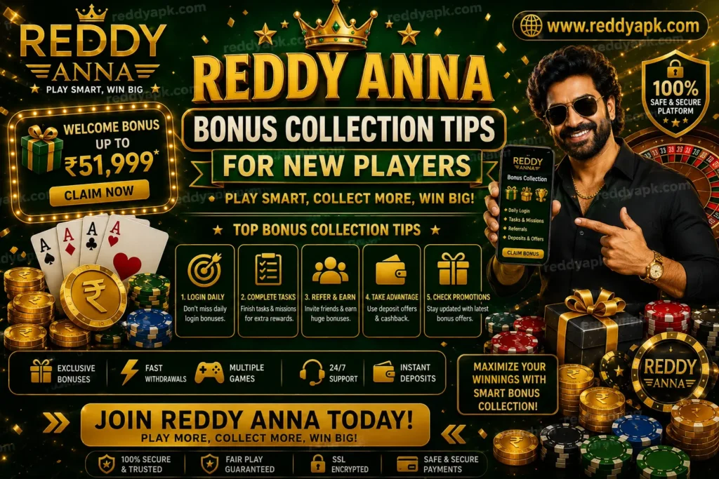 Reddy Anna Bonus Collection Tips for New Players